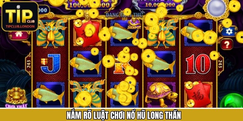 Tìm hiểu luật quay hũ Long Thần tại cổng game