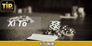 Xì Tố Online – Tựa Game Đỉnh Cao Đổi Thưởng Lớn Tại Tipclub